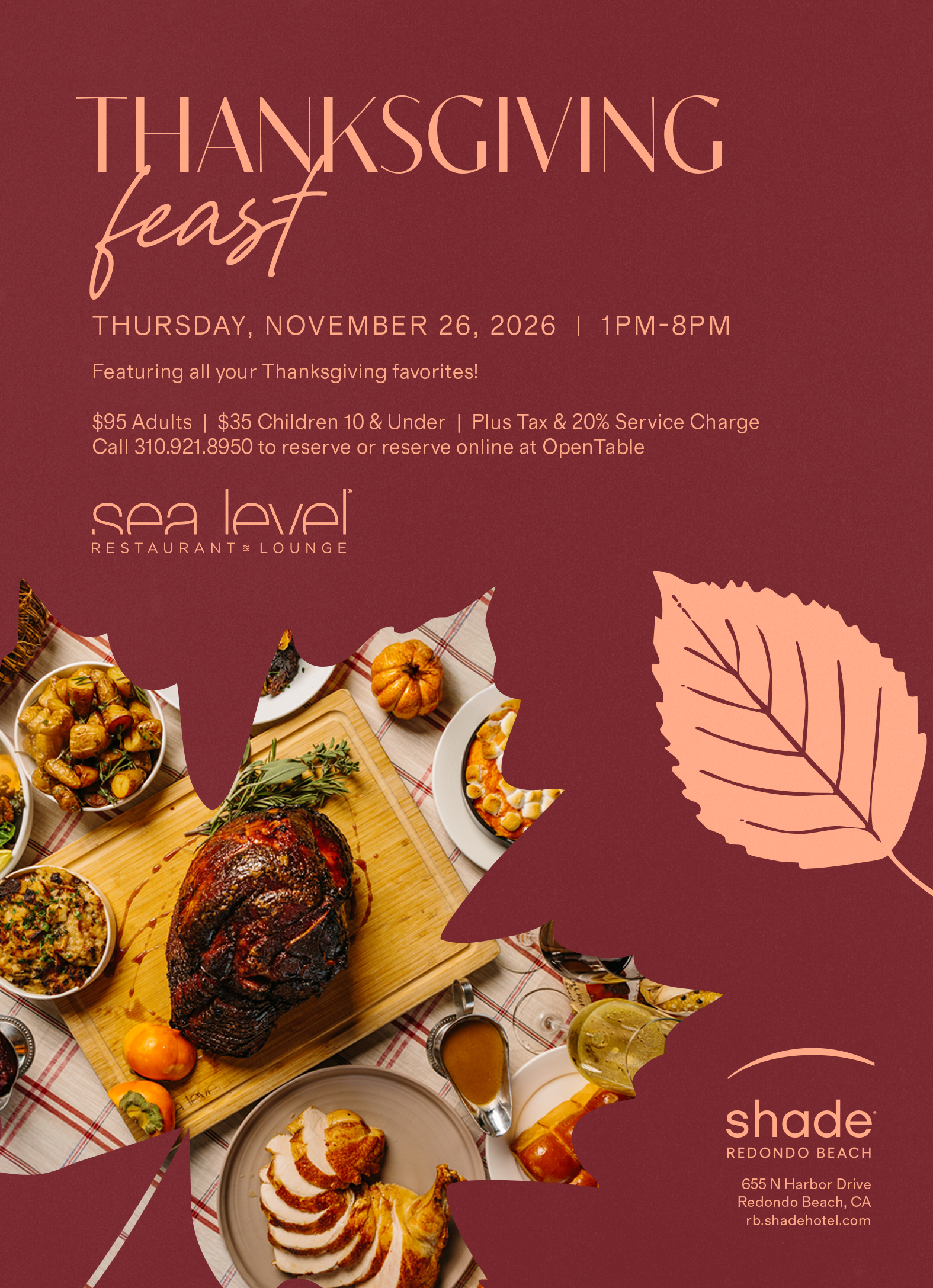 Event flyer for Thanksgiving Feast at Shade Hotel Redondo Beach featuring all your Thanksgiving favorites. Reserve on OpenTable.